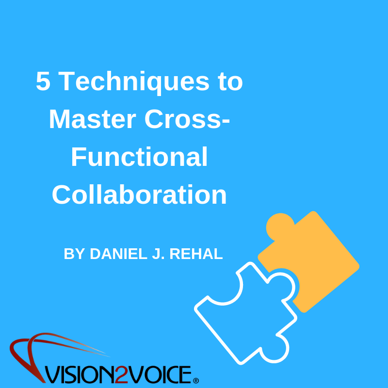 5 Key Techniques to Successful Cross-Functional Collaboration